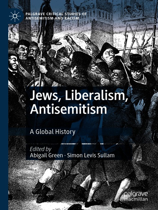 Title details for Jews, Liberalism, Antisemitism by Abigail Green - Available